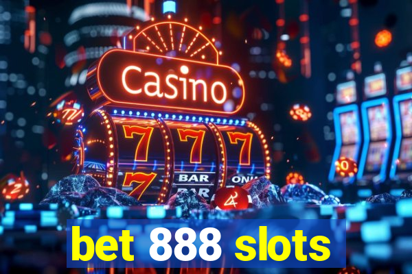 bet 888 slots