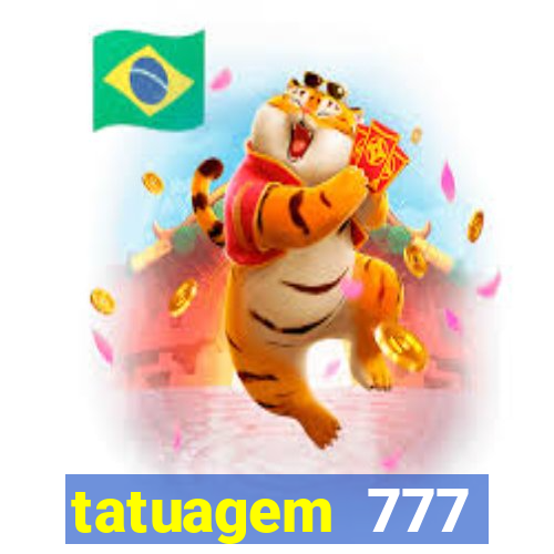 tatuagem 777 significado no crime