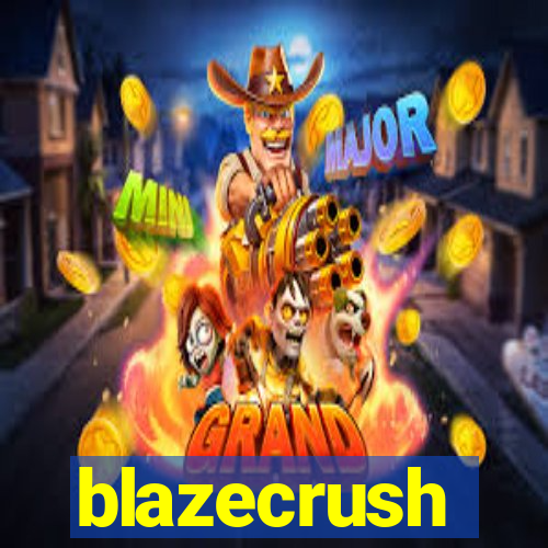 blazecrush