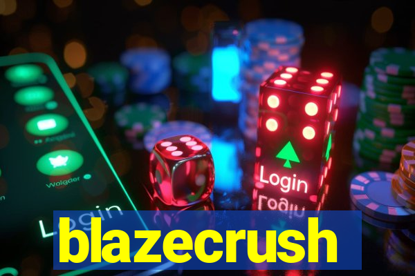 blazecrush