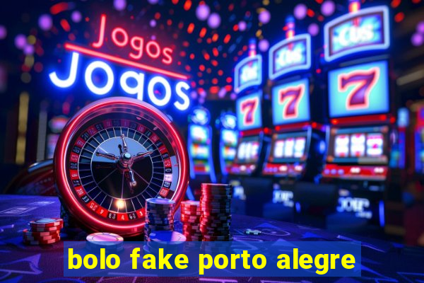 bolo fake porto alegre