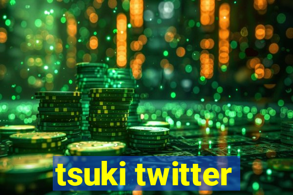 tsuki twitter