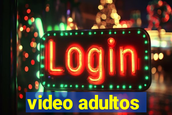 video adultos