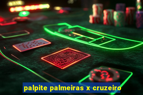 palpite palmeiras x cruzeiro