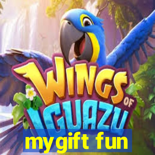 mygift fun