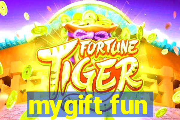 mygift fun