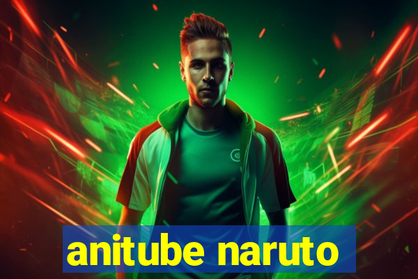 anitube naruto