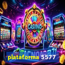 plataforma 5577