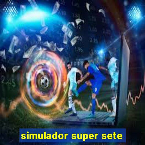 simulador super sete