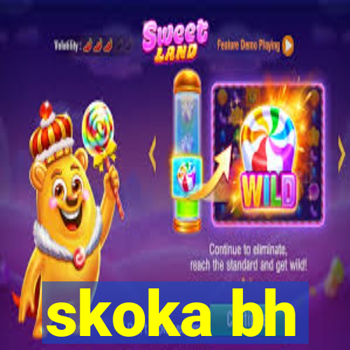 skoka bh