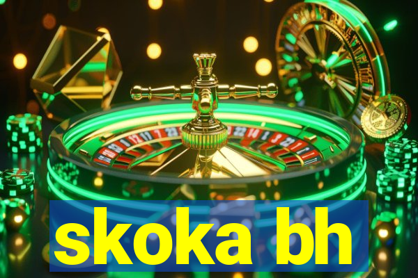 skoka bh