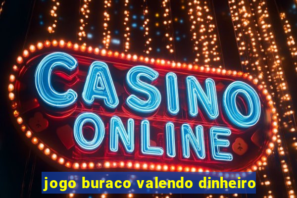 jogo buraco valendo dinheiro