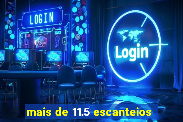 mais de 11.5 escanteios