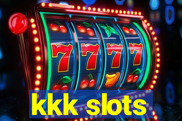 kkk slots