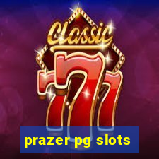 prazer pg slots