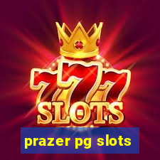 prazer pg slots