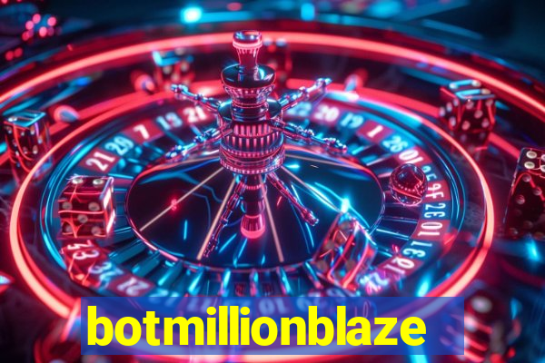 botmillionblaze