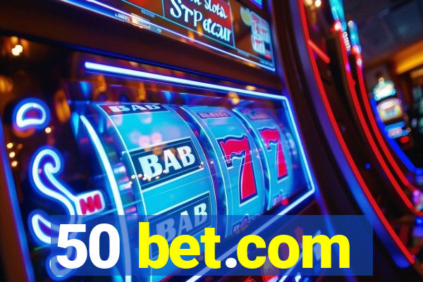 50 bet.com