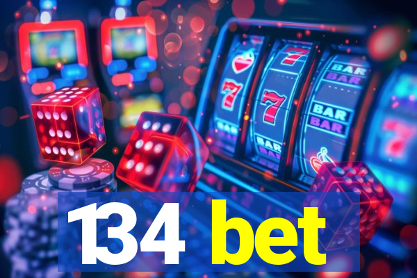 134 bet