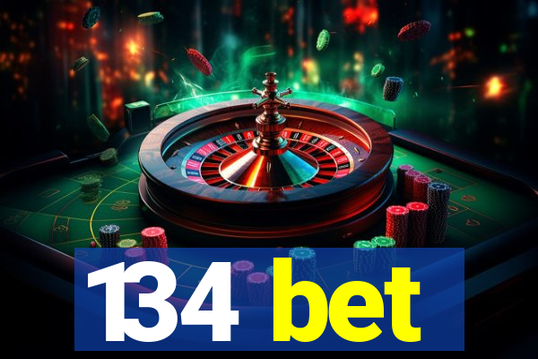 134 bet