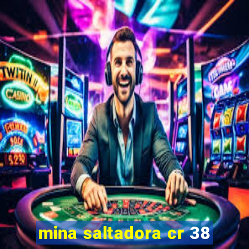 mina saltadora cr 38