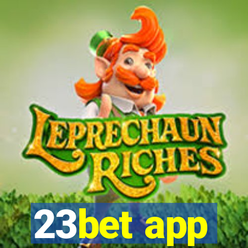 23bet app