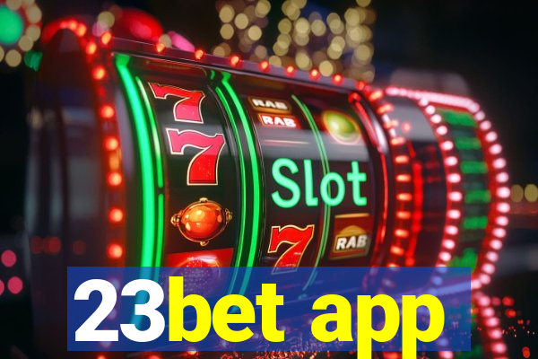 23bet app