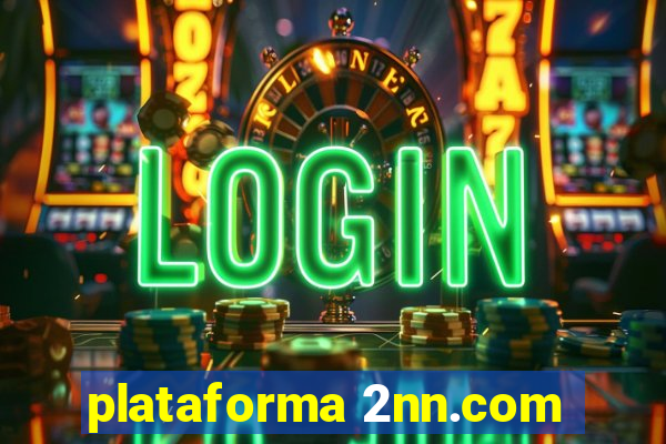 plataforma 2nn.com