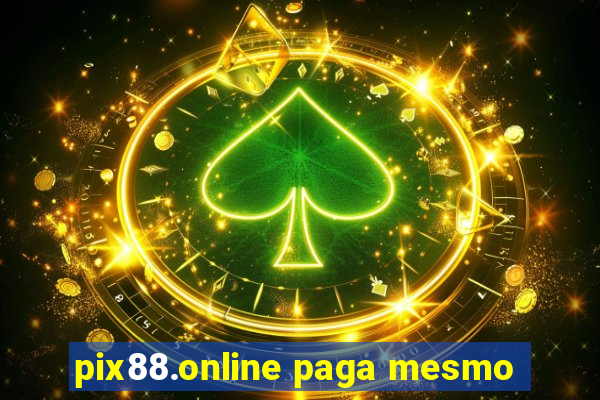 pix88.online paga mesmo