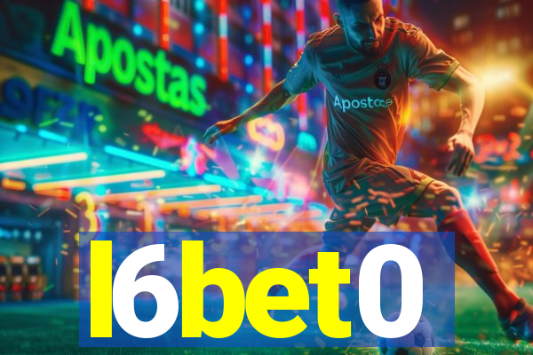 l6bet0