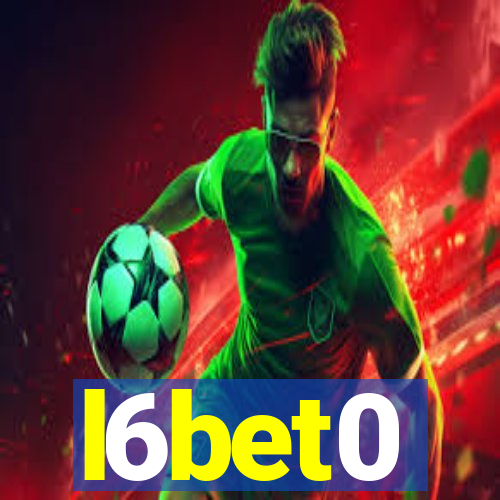 l6bet0