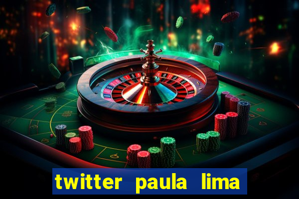 twitter paula lima musa do corinthians