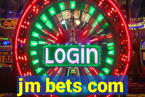 jm bets com