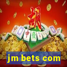 jm bets com