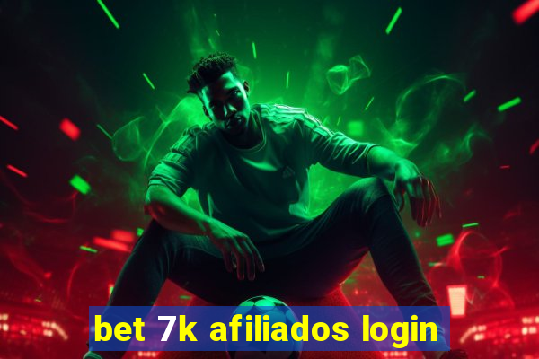 bet 7k afiliados login