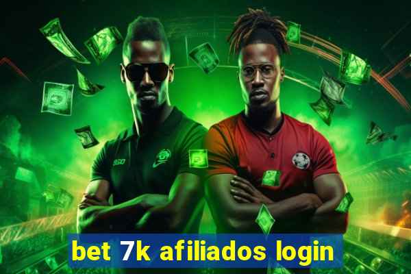 bet 7k afiliados login