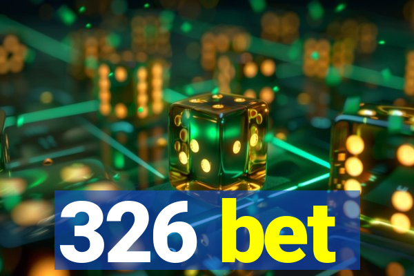 326 bet