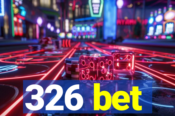 326 bet