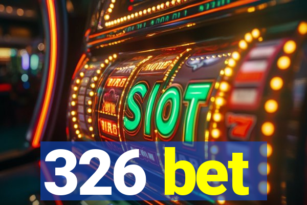 326 bet