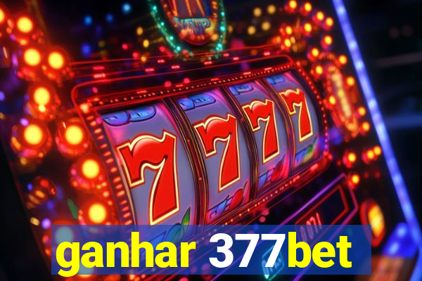 ganhar 377bet