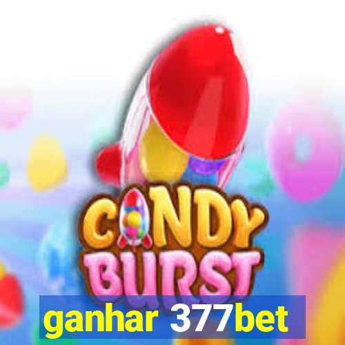 ganhar 377bet