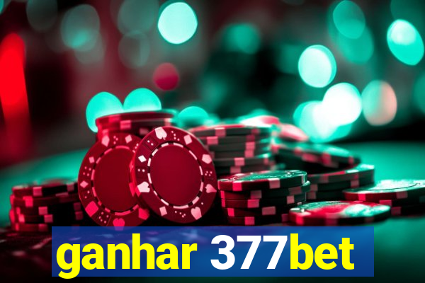 ganhar 377bet