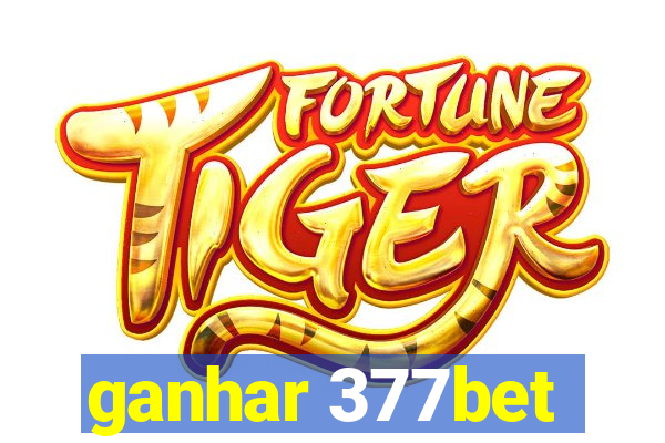 ganhar 377bet