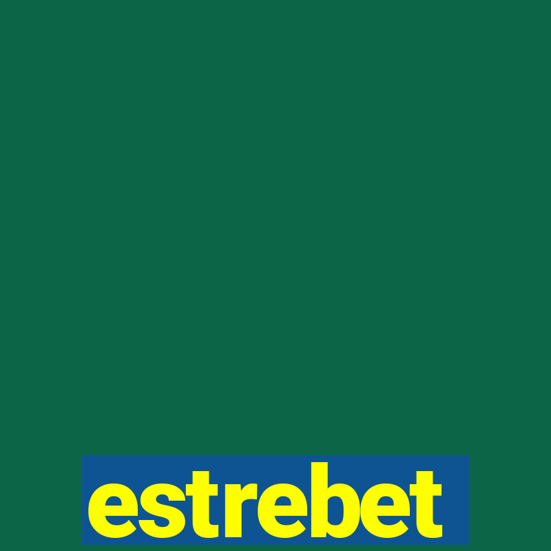 estrebet