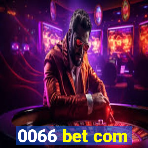 0066 bet com