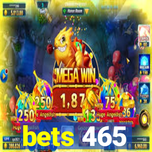 bets 465