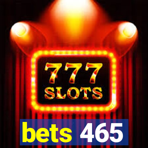 bets 465