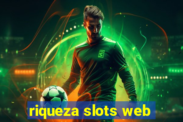 riqueza slots web