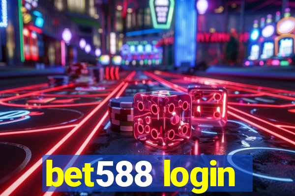 bet588 login