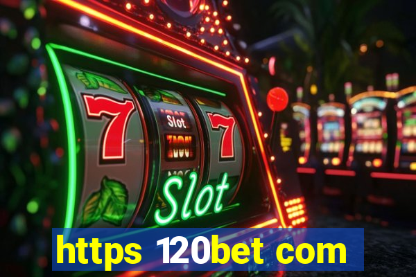 https 120bet com